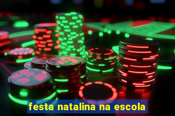 festa natalina na escola